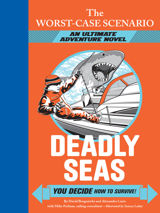 Title details for Deadly Seas by David Borgenicht - Available